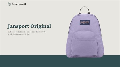 perbedaan tas jansport original dan kw